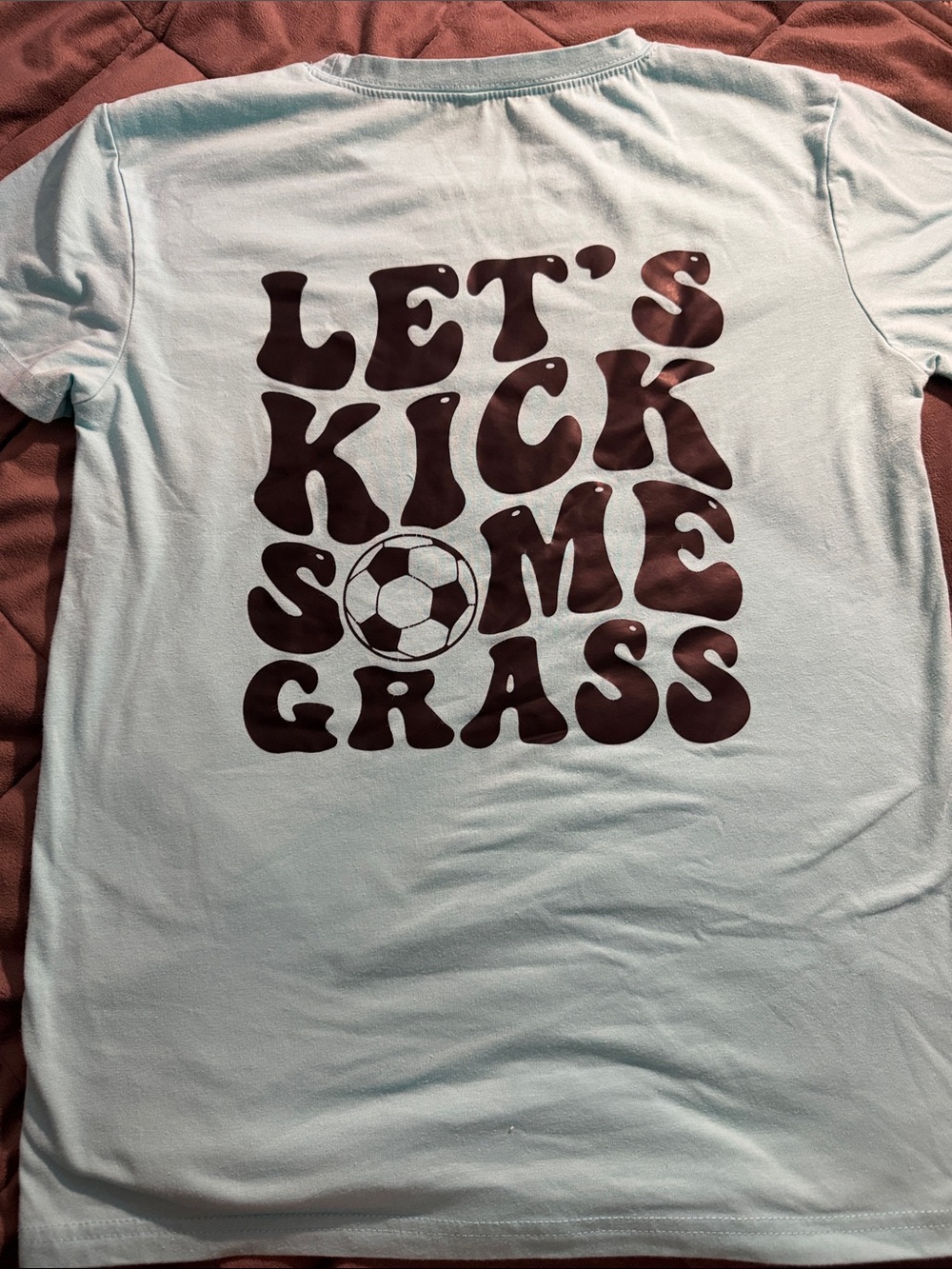 Light Blue 'Let's Kick Some Grass' Womens Tee